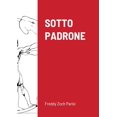 thumbnail image 1 of Sotto Padrone, (Paperback), 1 of 1