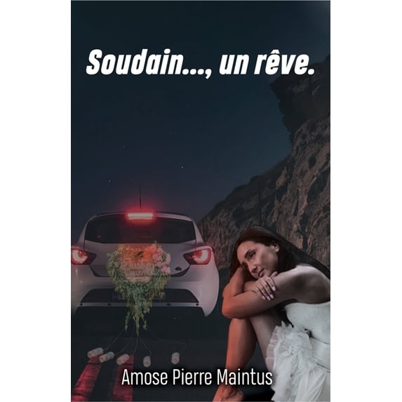 Soudain..., Un Rêve (Paperback)