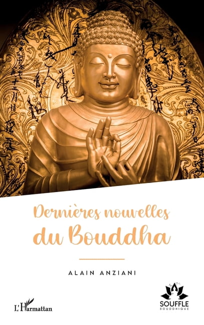 Souffle Bouddhique DerniÃ¨res nouvelles du Bouddha, (Paperback)