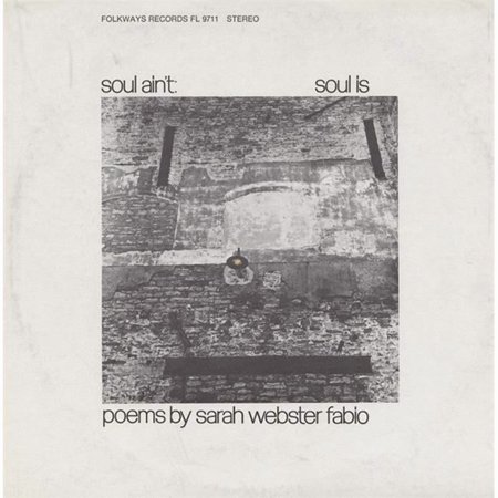Soul Ain't Soul Is: Poems By Sarah Webster Fabio