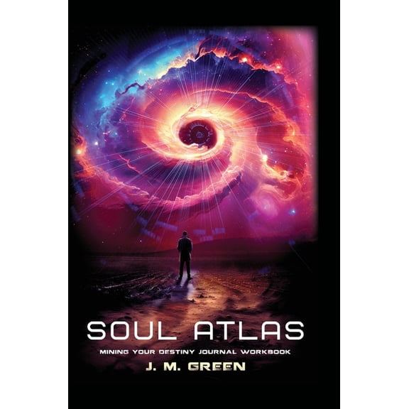 Soul Atlas: Mining Your Destiny Journal Workbook, (Hardcover)