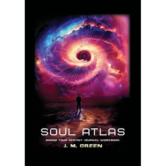 Soul Atlas: Mining Your Destiny Journal Workbook, (Paperback)