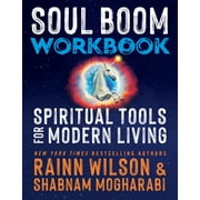 Soul Boom Workbook Spiritual Tools for Modern Living, Paperback