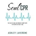 thumbnail image 1 of Soul CPR : The tale of a soul that wished it didn't exist, yet in spite of itself it did. (Hardcover), 1 of 1