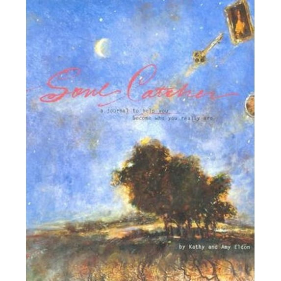 Soul Catcher : A Journal to Help You Become Who You Really Are (Diary)