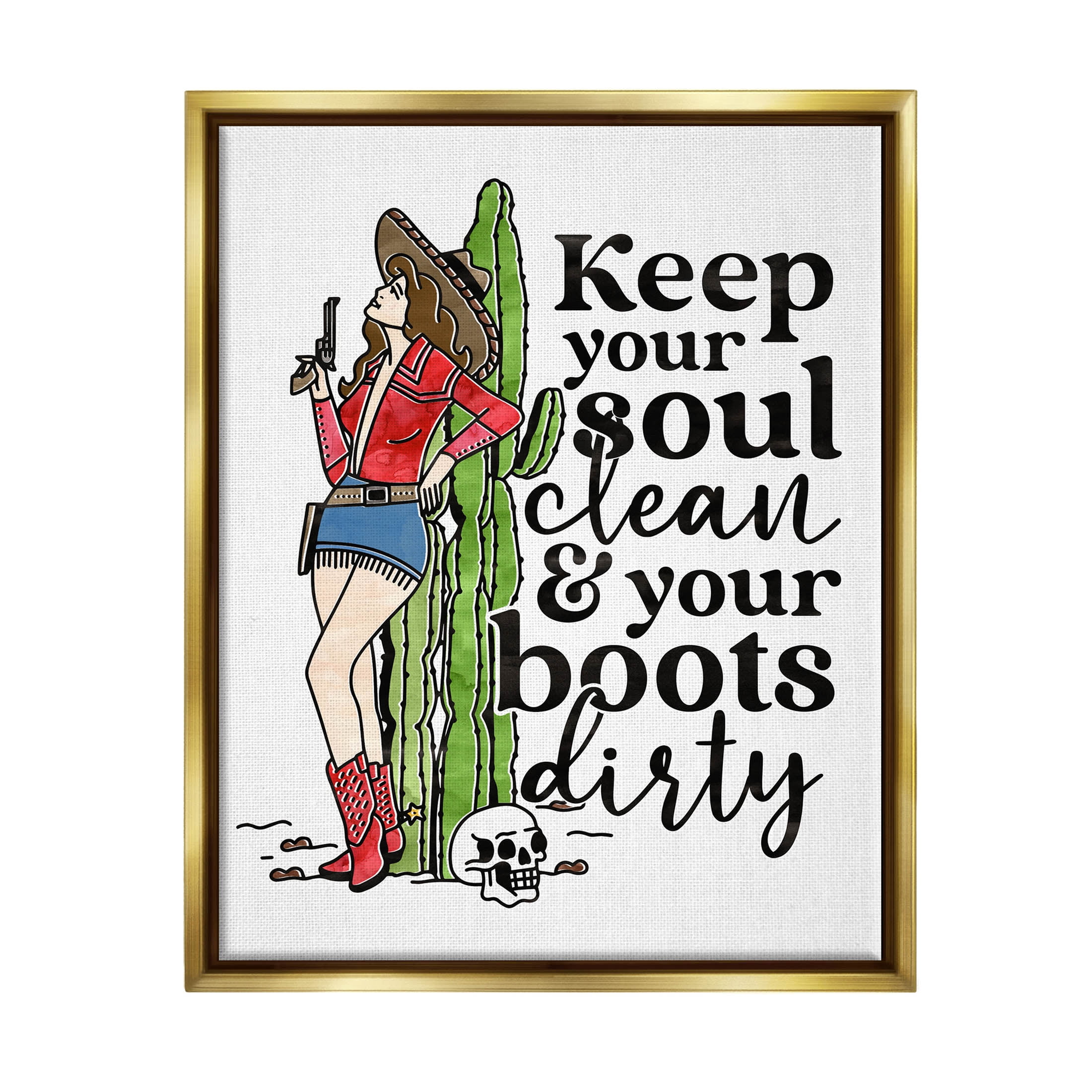 Soul Clean Boots Dirty Cowgirl Novelty Graphic Art Metallic Gold Framed Art Print Wall Art