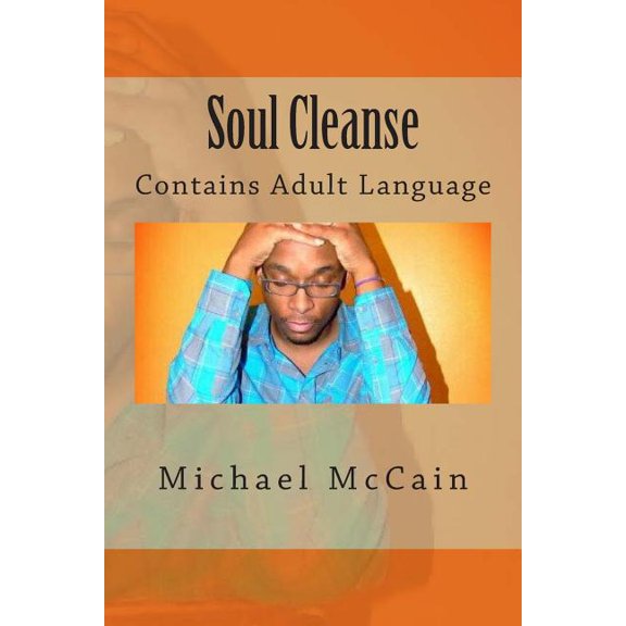 Soul Cleanse: Soul Cleanse: Contains Adult Language (Paperback)
