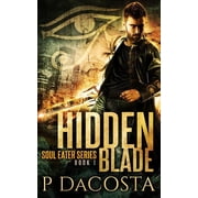 Soul Eater Hidden Blade, Book 1, Paperback