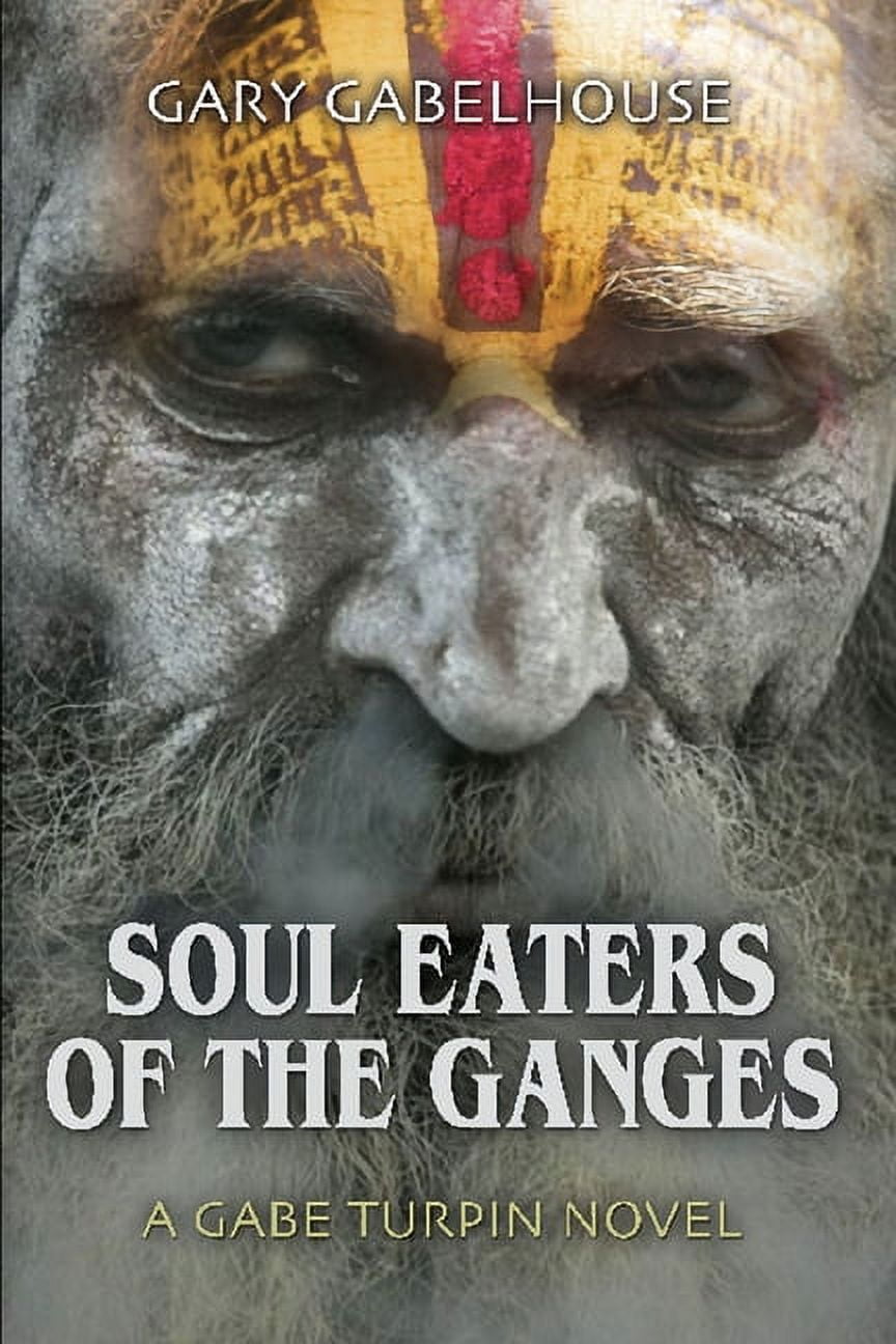 Soul Eaters of the Ganges (Paperback)