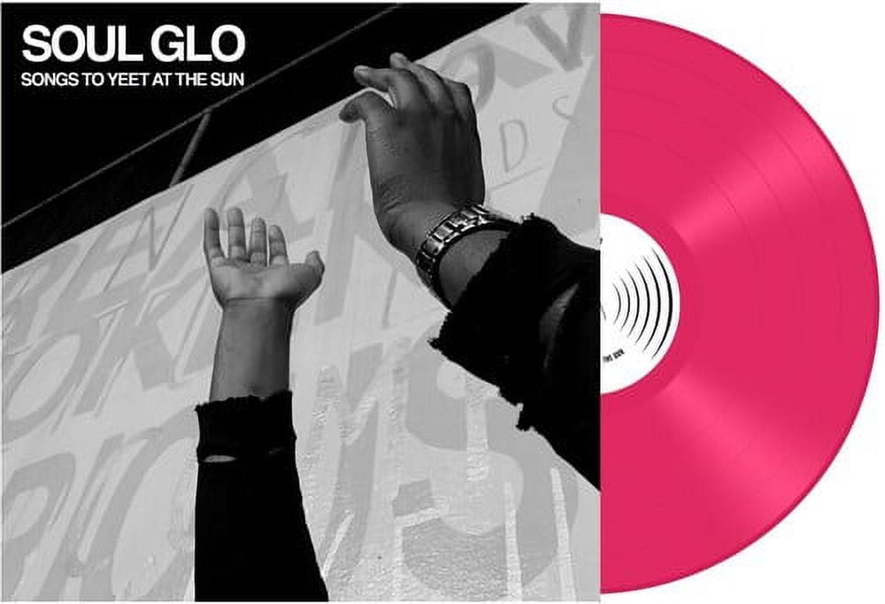 Soul Glo - Songs To Yeet At The Sun - Music & Performance - Vinyl