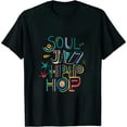 thumbnail image 1 of Soul Jazz Funk Hip Hop T-Shirt, 1 of 5