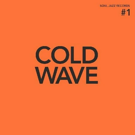 Soul Jazz Records Presents: Cold Wave, Vol.1 [LP] - VINYL