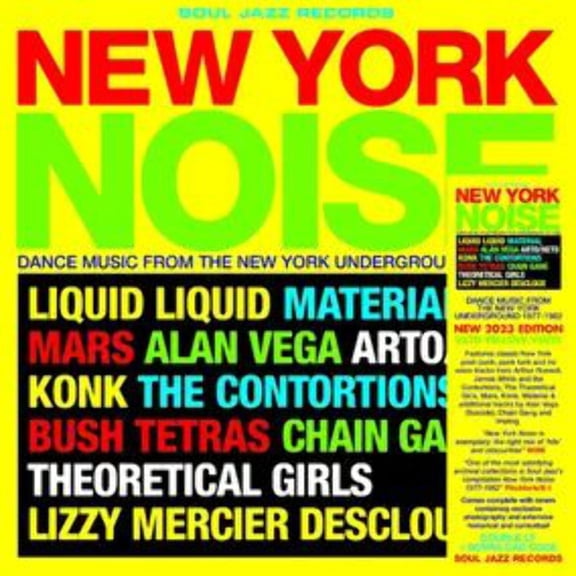 Soul Jazz Records Presents - New York Noise - Dance Music From The New York Underground 1978-82