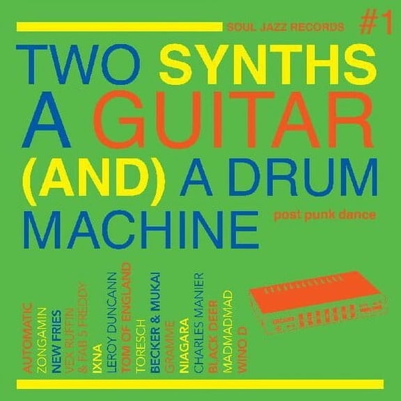 Soul Jazz Records Presents - Two Synths, A Guitar (and) A Drum Machine - Post Punk Dance Vol.1 - Music & Performance - Vinyl