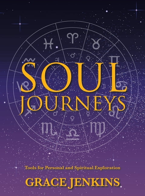 Soul Journeys: Tools for Personal and Spiritual Exploration, (Hardcover)