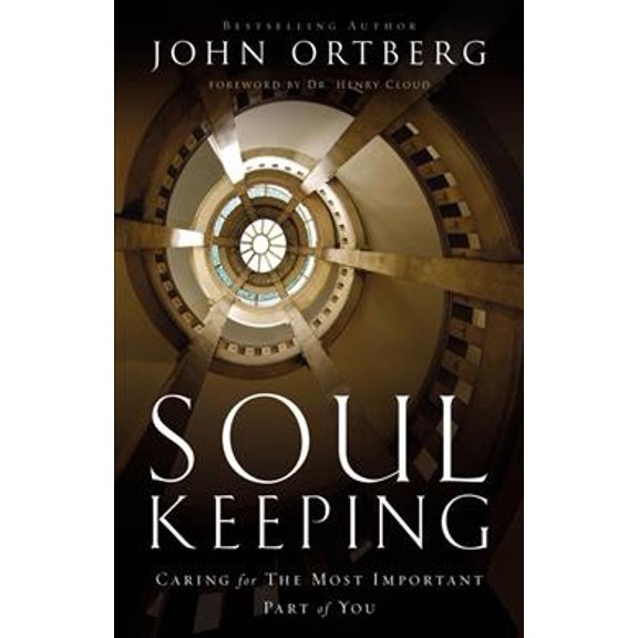 Pre-Owned Soul Keeping: Caring for the Most Important Part of You (Hardcover) 0310275962 9780310275961