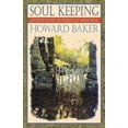 thumbnail image 1 of Pre-Owned Soul Keeping: Ancient Paths of Spiritual Direction (Paperback) 1576830497 9781576830499, 1 of 1