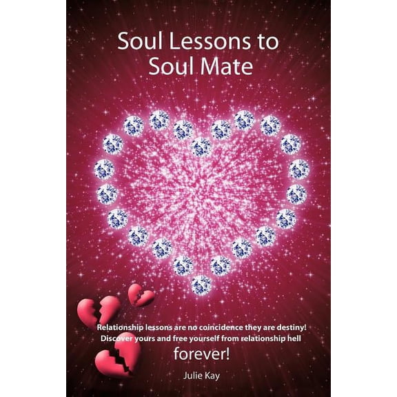 Soul Lessons to Soul Mate : Relationship Revolution