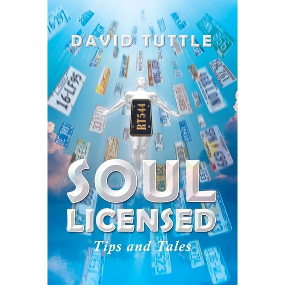 Soul Licensed: Tips and Tales, (Paperback)
