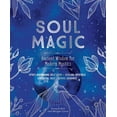thumbnail image 1 of Soul Magic: Ancient Wisdom for Modern Mystics, (Hardcover), 1 of 1