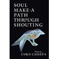 thumbnail image 1 of Soul Make a Path Through Shouting, (Paperback), 1 of 2