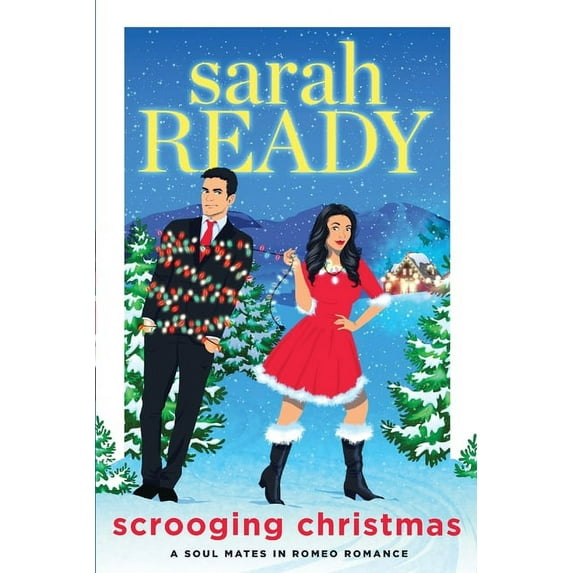 Soul Mates in Romeo Romance Scrooging Christmas, Book 7, (Paperback)