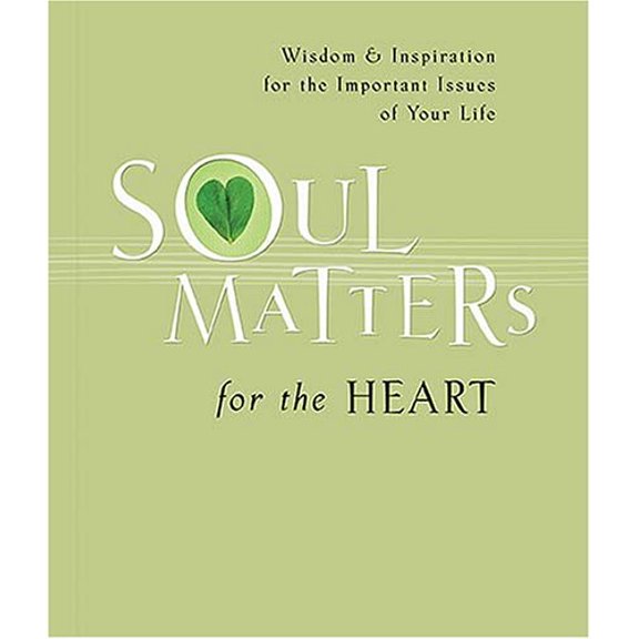 Pre-Owned Soul Matters for the Heart (Hardcover) 9781404102057