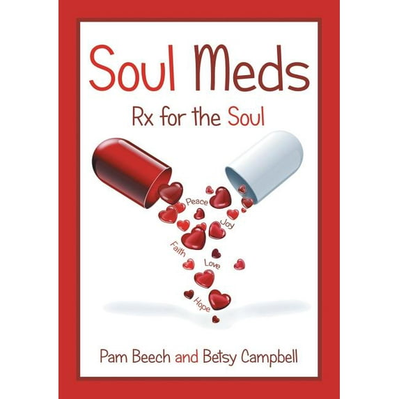 Soul Meds: Rx for the Soul, (Paperback)