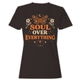 thumbnail image 1 of Soul Over Everything Women's Dark Chocolate T-shirt, 1 of 3