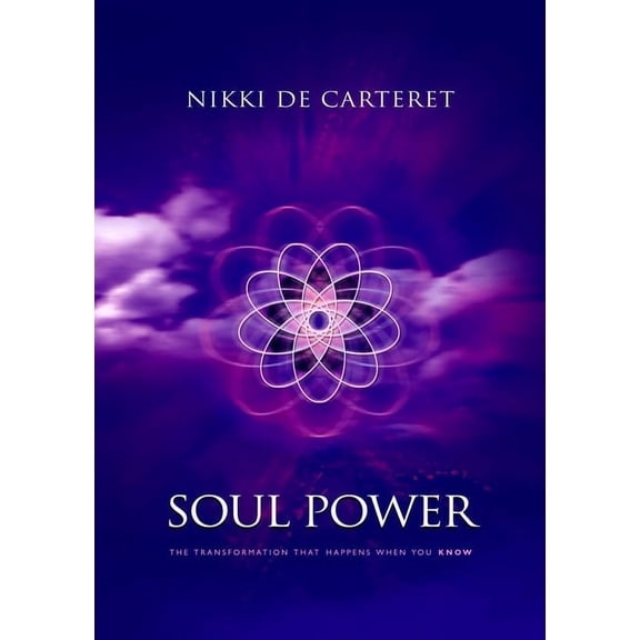 Soul Power : The Transformation When You Know (Paperback)
