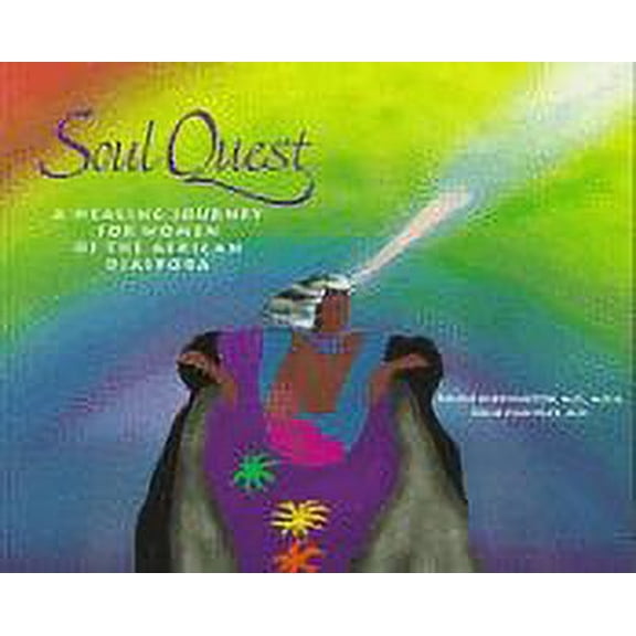 Pre-Owned Soul Quest: A Healing Journey for Women of the African Diaspora (Paperback) 0517886324 9780517886328