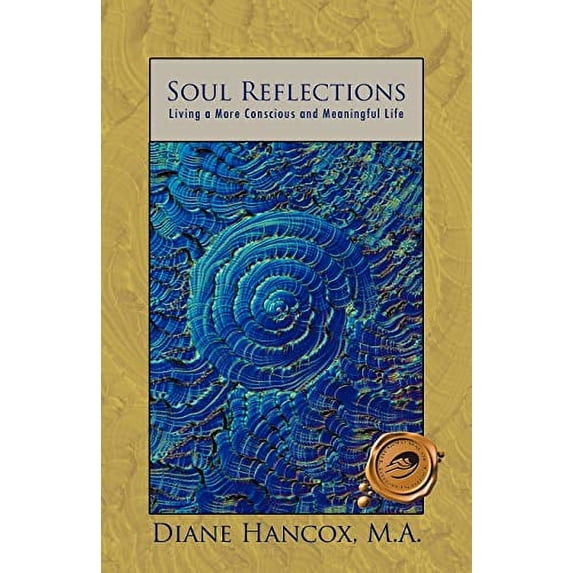 Pre-Owned Soul Reflections: Living a More Conscious and Meaningful Life (Paperback) 1466902442 9781466902442