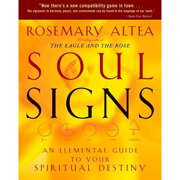 Soul Signs: An Elemental Guide to Your Spiritual Destiny, (Paperback)