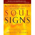 thumbnail image 1 of Pre-Owned Soul Signs: An Elemental Guide to Your Spiritual Destiny (Paperback) 159486229X 9781594862298, 1 of 1