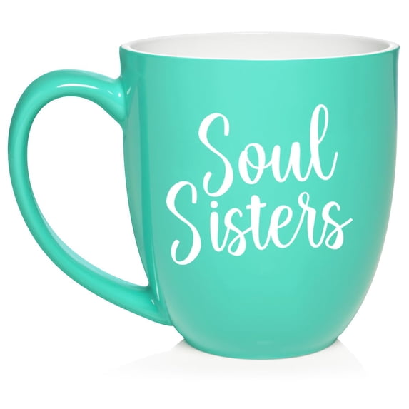 Soul Sisters Best Friend Coworker Gift Ceramic Coffee Mug Tea Cup Gift for Her, Friend, Coworker (16oz Teal)