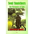 thumbnail image 1 of Pre-Owned Soul Snatchers : The Mechanics of Cults 9781892941046, 1 of 1