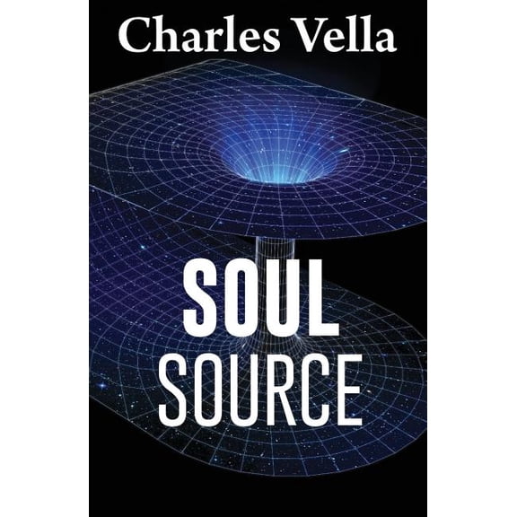 Soul Source: Back and There Again Paperback 1545580545 9781545580547 Charles Vella