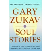 GARY ZUKAV Soul Stories (Paperback)