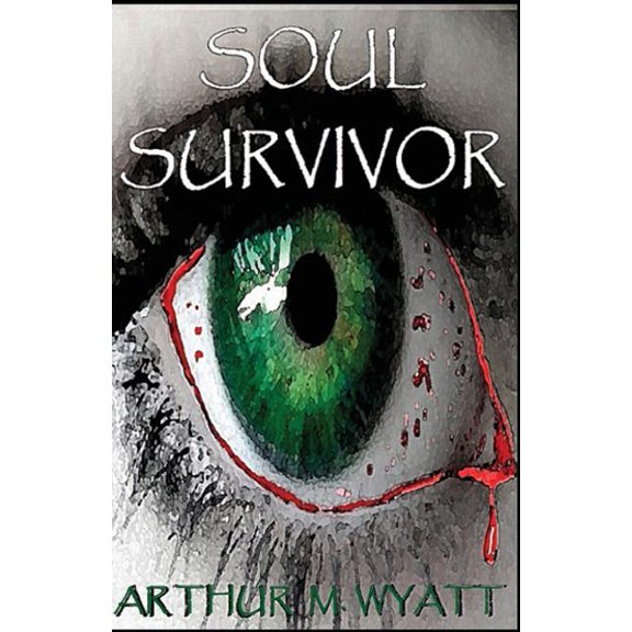 Soul Survivor: A gripping tale of the living, the dead, and the struggle to survive in an apocalyptic world (Paperback)