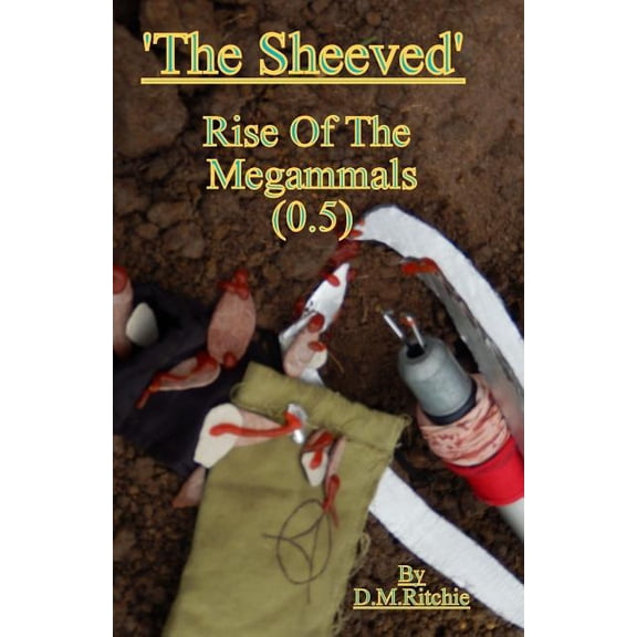 Soul 'The Sheeved' Rise Of The Megammals.: Fantasy, fiction, adventure, evolution, war., Book 1, (Paperback)