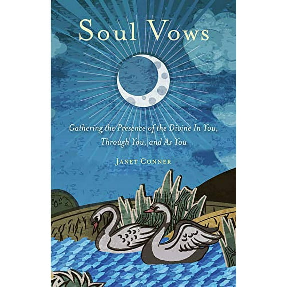 Pre-Owned Soul Vows: Gathering the Presence of the Divine in You, Through You, and as You (Spiritual Affirmations, for Fans of Writing Down Your Soul) (Paperback) 1573246425 9781573246422