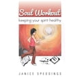 thumbnail image 1 of Soul Workout: Keeping Your Spirit Healthy (Paperback), 1 of 1