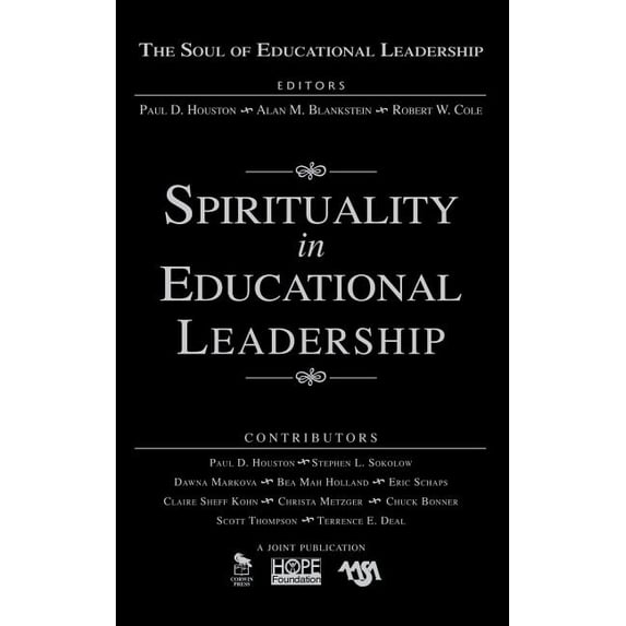 Soul of Educational Leadership Spirituality in Educational Leadership, Book 4, (Hardcover)