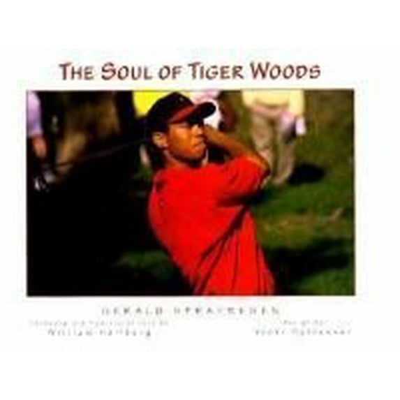 Pre-Owned Soul of Tiger Woods (Hardcover 9780517204580) by Gerald Sprayregen, Sports Poetry in Motion LLC, Vicki Sylvester