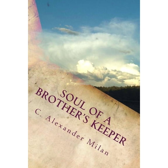 Broken Lives Soul of A Brother's Keeper, Book 2, (Paperback)