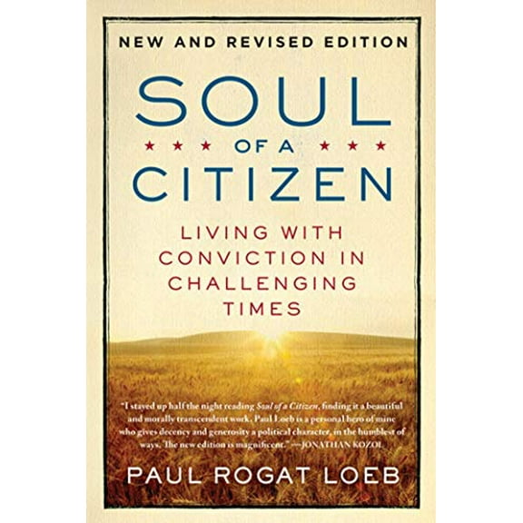 Pre-Owned Soul of a Citizen: Living with Conviction in Challenging Times (Paperback) 0312595379 9780312595371