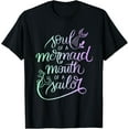thumbnail image 1 of Soul of a Mermaid Mouth of a Sailor T Shirt, 1 of 3