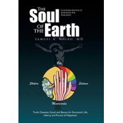 The Soul of the Earth Condensed version of Everybody for Everybody, Hardcover