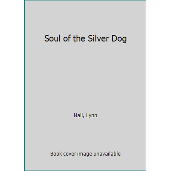 Pre-Owned Soul of the Silver Dog (Paperback) 0679870512 9780679870517