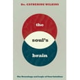 thumbnail image 1 of Soul's Brain: The Neurology and Logic of Your Intuition, (Paperback), 1 of 1
